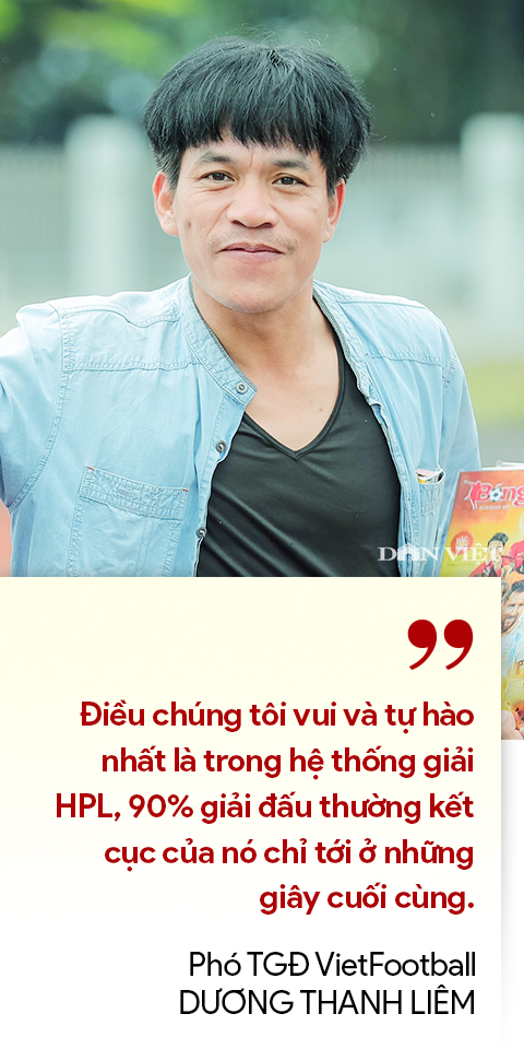 Phó TGĐ VietFootball Dương Thanh Liêm: &quot;Có đội &quot;xài&quot; vài căn biệt thự, siêu xe để chơi bóng đá 7 người&quot; - Ảnh 4.