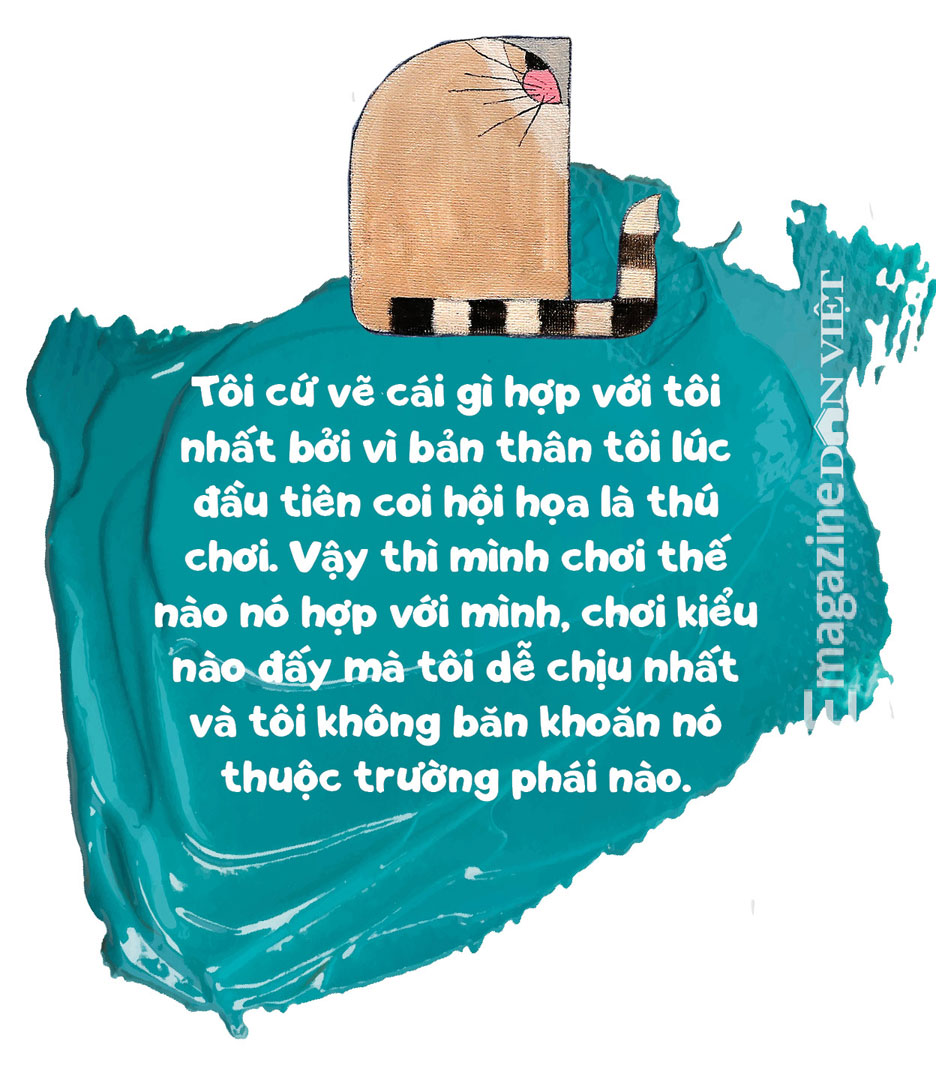Hoạ sĩ Tào Linh: Mấy chục bức tranh mèo không trùng nhau vì tôi vẽ bằng ý niệm - Ảnh 7.