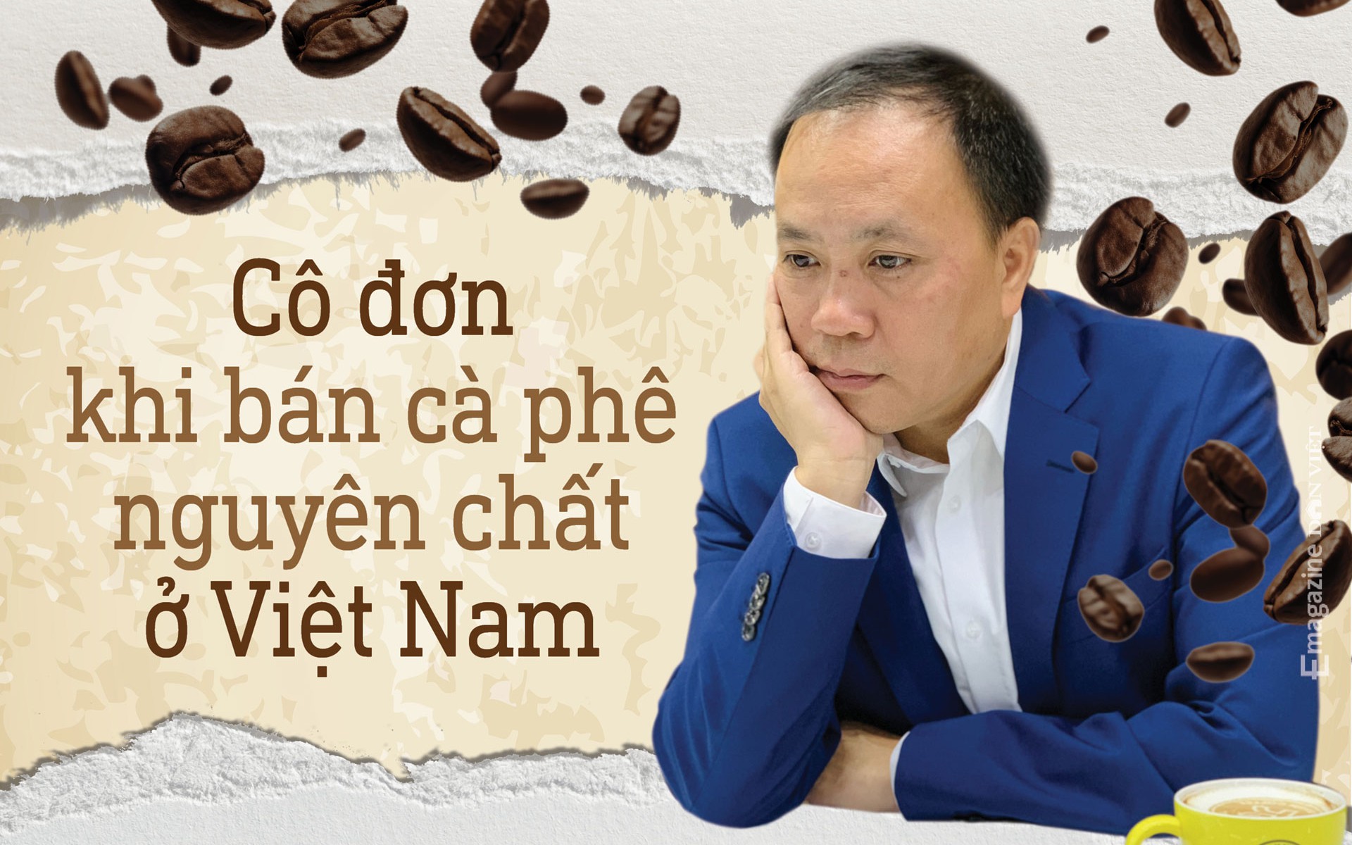&quot;Vua tiêu&quot; Phan Minh Thông: Tôi cô đơn khi bán cà phê nguyên chất ở Việt Nam