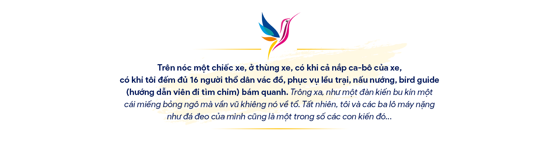 10 ngày hành xác ở &quot;xứ Thiên Đường&quot;: Dõi cánh Thiên Đường và dấu ấn &quot;birder Việt&quot; (Bài 2) - Ảnh 11.