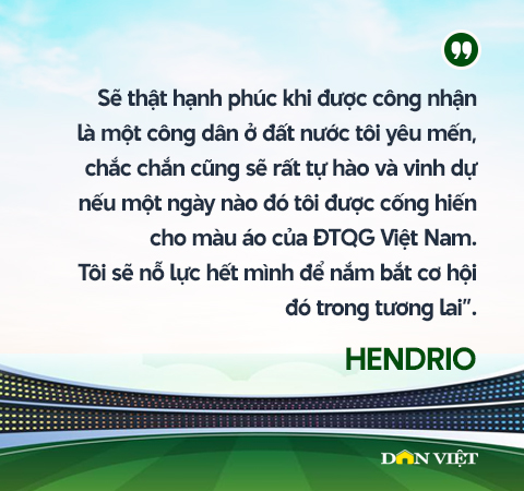 Ngoại binh Hendrio: &quot;Thật vinh dự nếu được bảo vệ màu cờ sắc áo Việt Nam&quot; - Ảnh 8.