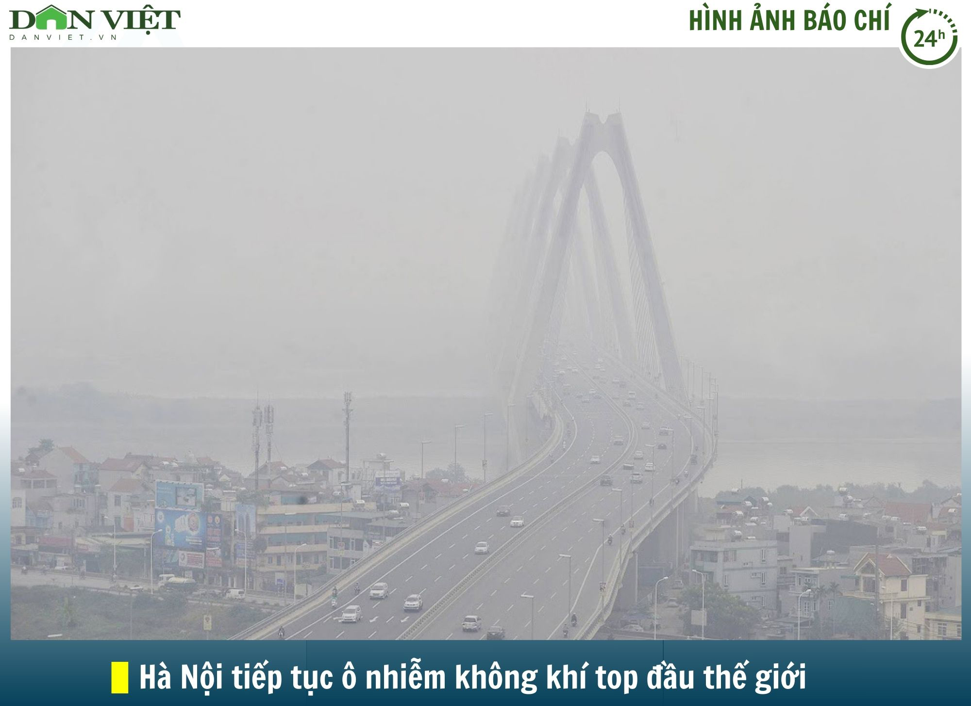 Hình ảnh báo chí 24h: Hà Nội tiếp tục &quot;dẫn đầu&quot; thế giới về chỉ số ô nhiễm không khí - Ảnh 1.