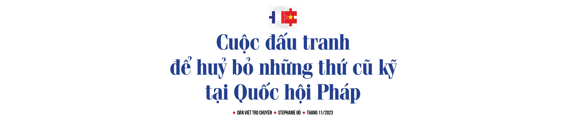 Stéphanie Đỗ - nữ nghị sĩ gốc Á đầu tiên tại quốc hội Pháp: &quot;Trong thâm tâm, tôi luôn nghĩ mình phải lấy chồng Việt&quot; - Ảnh 10.