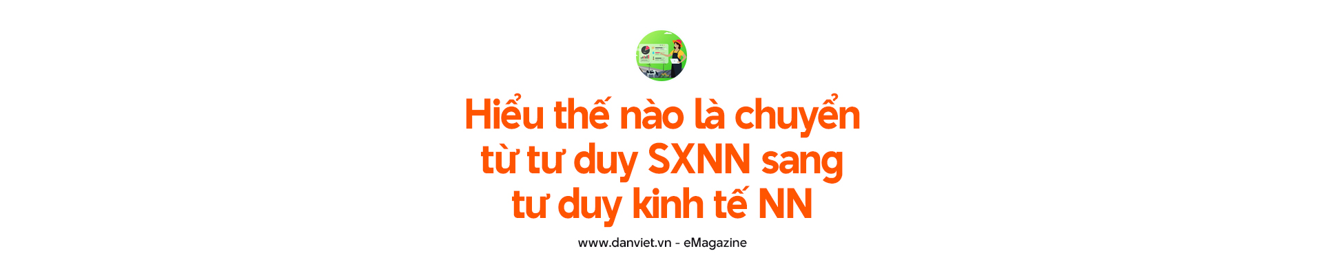 Chuyển đổi tư duy sản xuất sang tư duy kinh tế và phát triển nông nghiệp sinh thái - Ảnh 13.