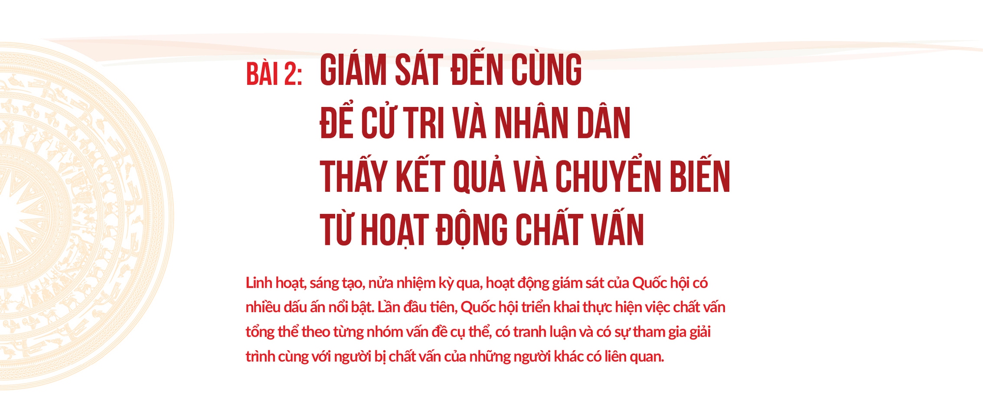 Bài 2: Giám sát đến cùng để cử tri và Nhân dân thấy kết quả và chuyển biến từ hoạt động chất vấn - Ảnh 1.