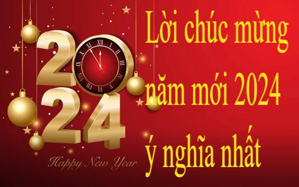 66 lời chúc mừng năm mới 2024 ngọt ngào, ý nghĩa gửi tặng gia đình, người yêu, bè bạn