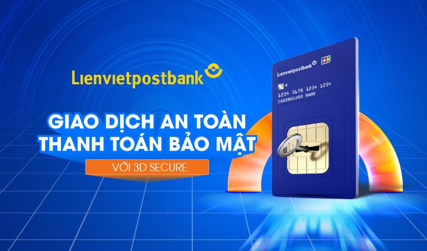 Khách hàng của Lienvietpostbank được bảo vệ tối đa khi giao dịch trực tuyến - Ảnh 1.