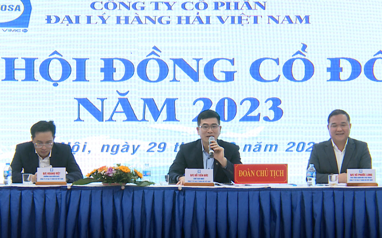 Đại hội cổ đông thường niên năm 2023 của CTCP Đại lý Hàng hải Việt Nam (VOSA) đã chính thức diễn ra