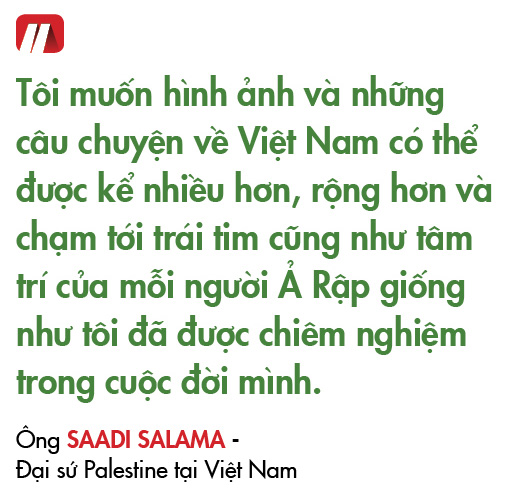Ông Saadi Salama - Đại sứ Palestine tại Việt Nam: Một người Việt Nam, &quot;quê&quot; ở Hà Nội và là &quot;giai phố cổ&quot; - Ảnh 14.