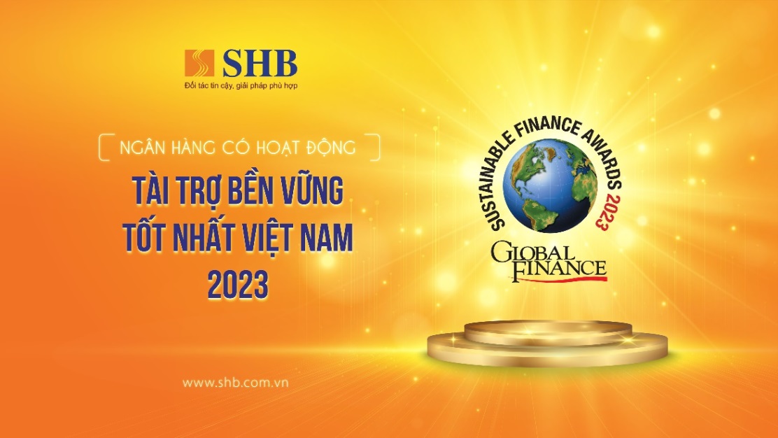 Global Finance vinh danh SHB là &quot;Ngân hàng có hoạt động Tài trợ Bền vững tốt nhất&quot; Việt Nam 2023 - Ảnh 1.