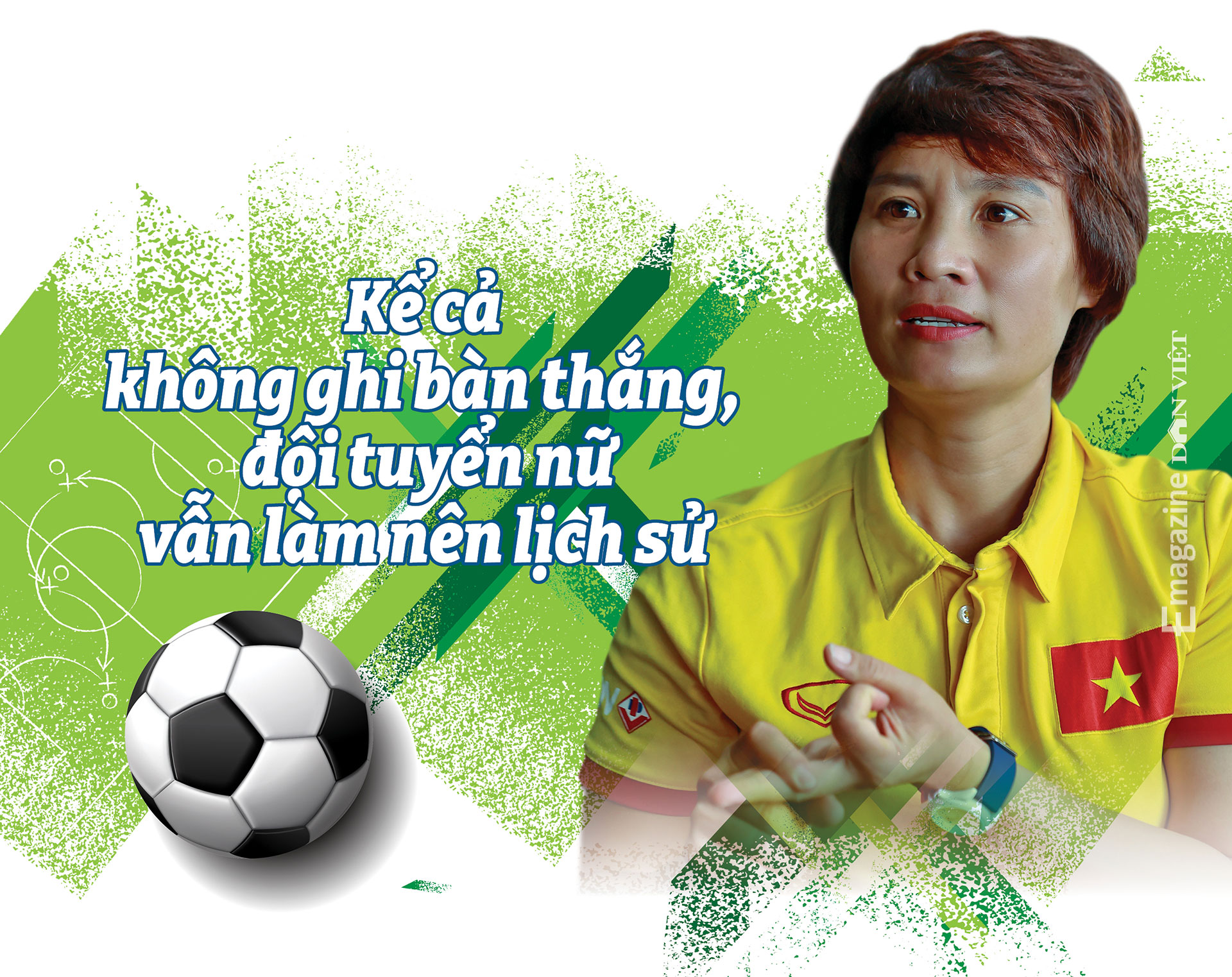 Quả bóng vàng 2015 Minh Nguyệt: &quot;Vào đến Vòng chung kết World Cup nữ 2023, chúng ta có quyền tự hào và hy vọng&quot; - Ảnh 5.