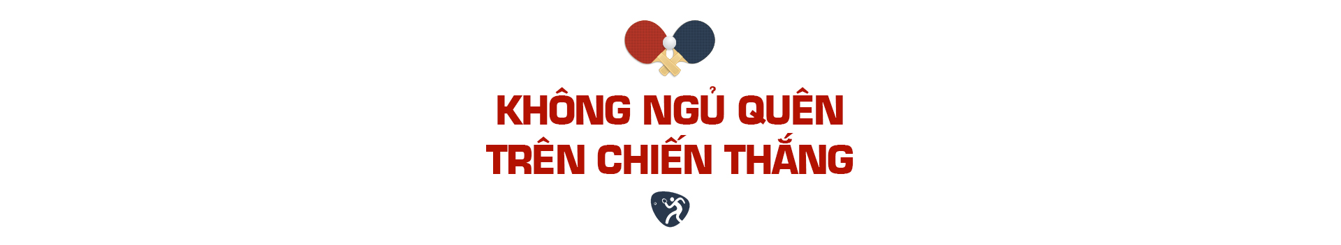 Cặp đôi vàng của bóng bàn Việt Nam Đinh Anh Hoàng - Trần Mai Ngọc: &quot;Bí quyết thành công là… không biết sợ&quot; - Ảnh 10.