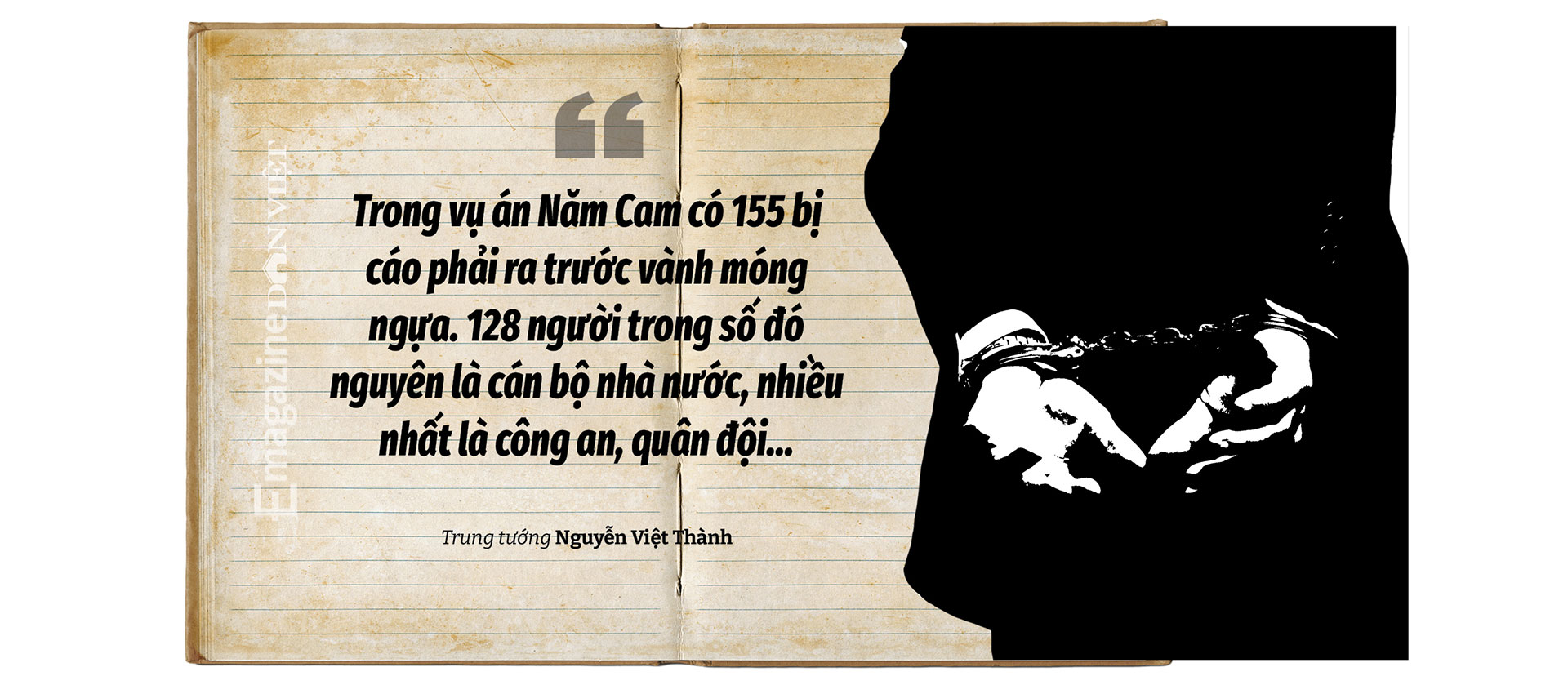 &quot;Nếu cho rằng bắt Năm Cam là sai, tôi xin từ chức, về làm dân!&quot;   - Ảnh 12.