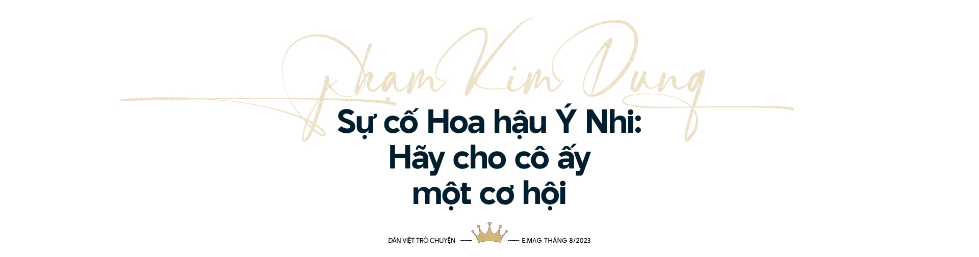 Bà &quot;trùm hoa hậu&quot; Phạm Kim Dung: &quot;Tổ chức gắn vương miện, nên người hay không do hoa hậu Ý Nhi&quot; - Ảnh 8.