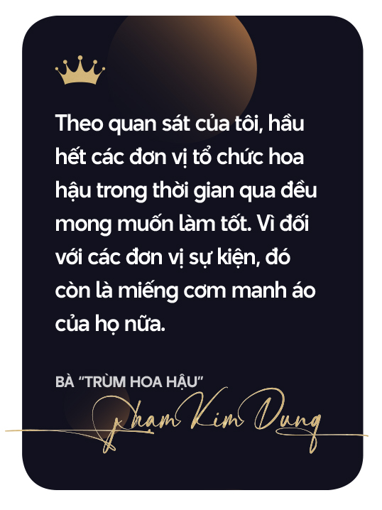 Bà &quot;trùm hoa hậu&quot; Phạm Kim Dung: Được vương miện hoa hậu chỉ mới là bắt đầu - Ảnh 3.