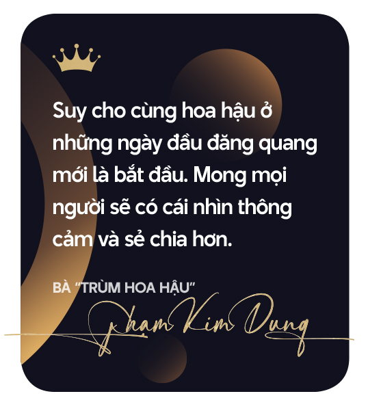 Bà &quot;trùm hoa hậu&quot; Phạm Kim Dung: Được vương miện hoa hậu chỉ mới là bắt đầu - Ảnh 9.