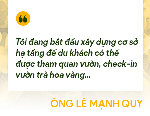 "Canh bạc" tất tay của người đưa "nữ hoàng trà" trở thành đặc sản vùng đất miền Đông Quảng Ninh- Ảnh 21.