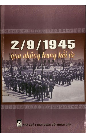 Điểm lại 7 cuốn sách viết về thời khắc lịch sử thiêng liêng ngày 2/9/1945 - Ảnh 7.