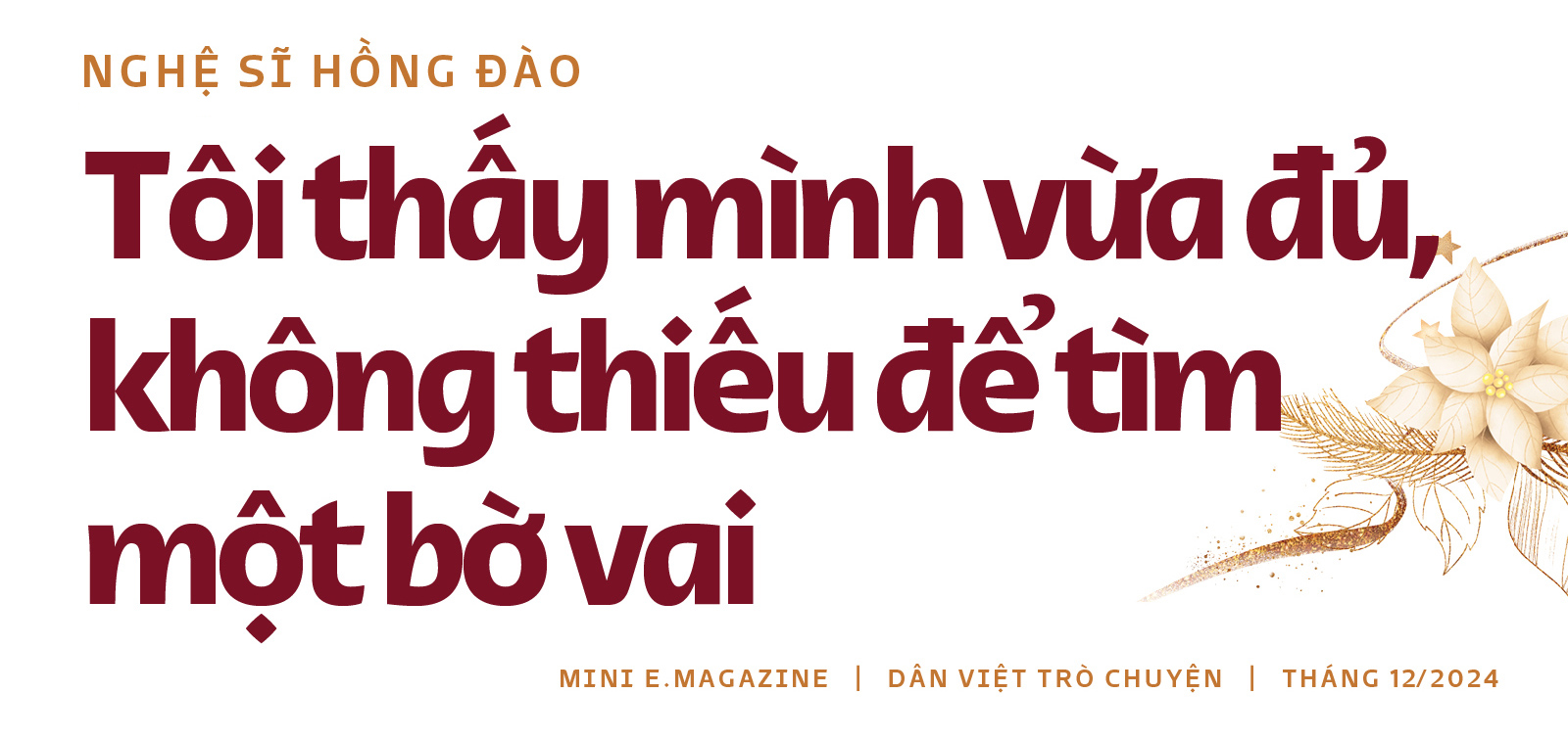 Nghệ sĩ Hồng Đào: "Tôi thấy mình vừa đủ hạnh phúc, không thiếu một bờ vai" - Ảnh 9.