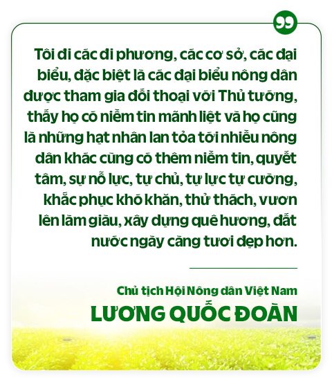 Chủ tịch Hội Nông dân Việt Nam Lương Quốc Đoàn: Thủ tướng đối thoại với nông dân, để vững tin bước vào kỷ nguyên mới - Ảnh 7.