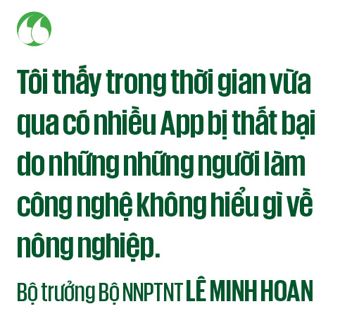 Bộ trưởng Lê Minh Hoan: Chuyển đổi số nông nghiệp như ta xây nhà mới nhưng thiếu tiền, phải... chắp vá (Bài 5)- Ảnh 5.