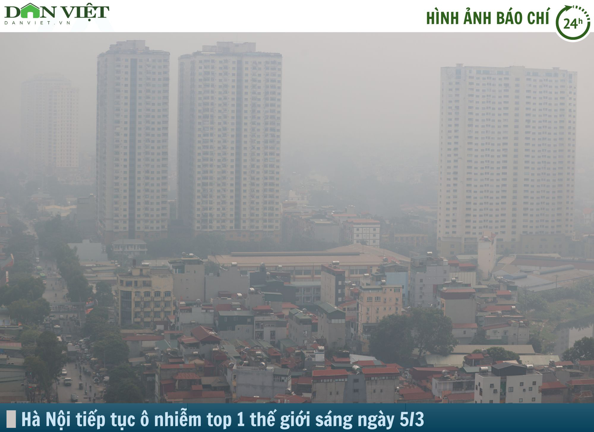 Hình ảnh báo chí 24h: Hà Nội tiếp tục ô nhiễm số 1 thế giới- Ảnh 1.