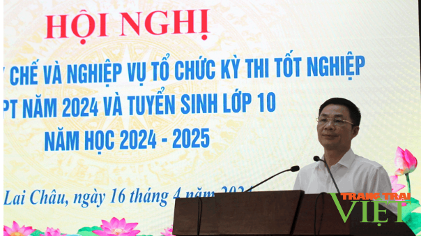 Lai Châu: Tập huấn quy chế và nghiệp vụ tổ chức thi tốt nghiệp trung học phổ thông- Ảnh 2.