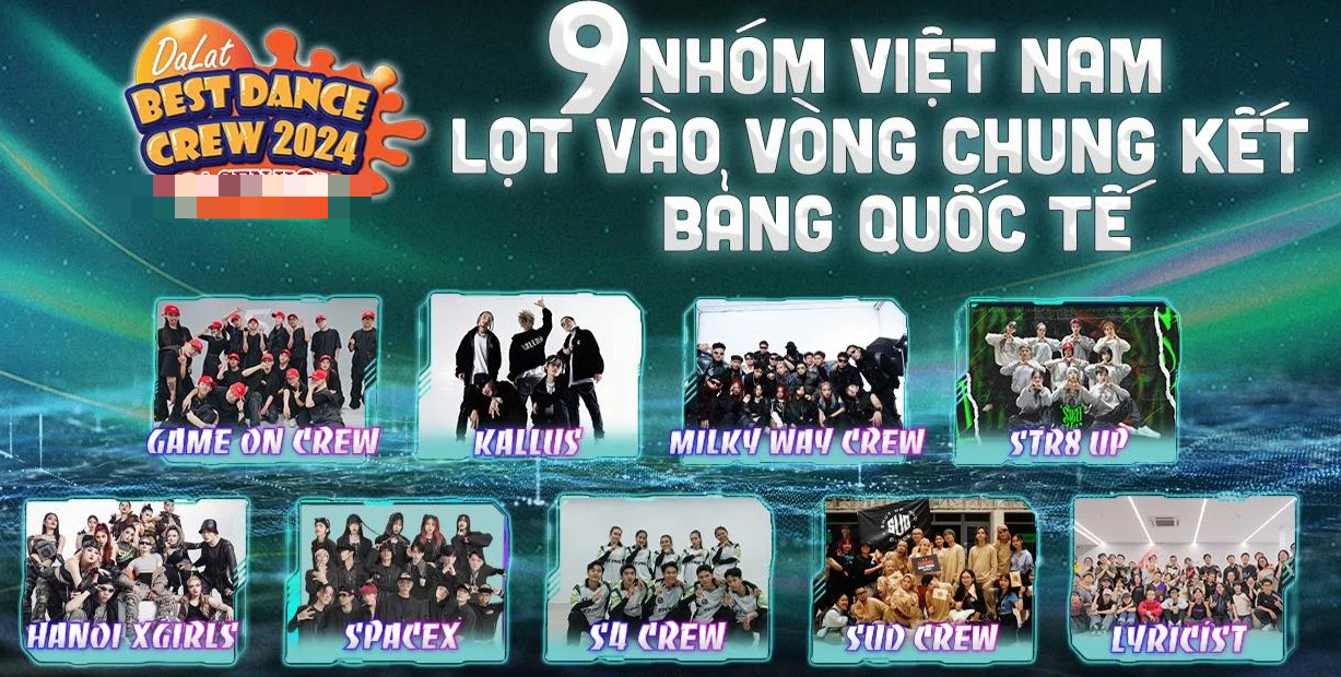 Dalat Best Dance Crew có gì đặc biệt mà thu hút nhiều nhóm nhảy hàng đầu của Việt Nam và châu lục?