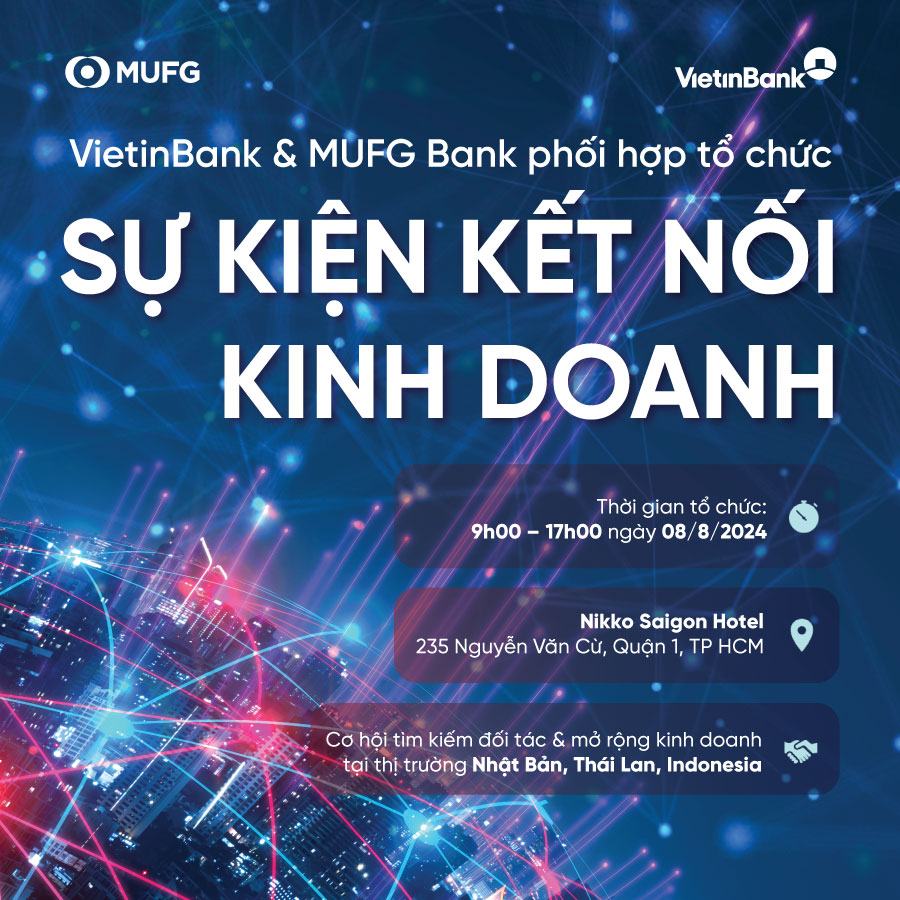 VietinBank và MUFG Bank đồng tổ chức sự kiện Kết nối Kinh doanh toàn cầu 2024- Ảnh 1.