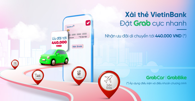 Ưu đãi Grab không giới hạn dành riêng cho các khách hàng VietinBank- Ảnh 1.