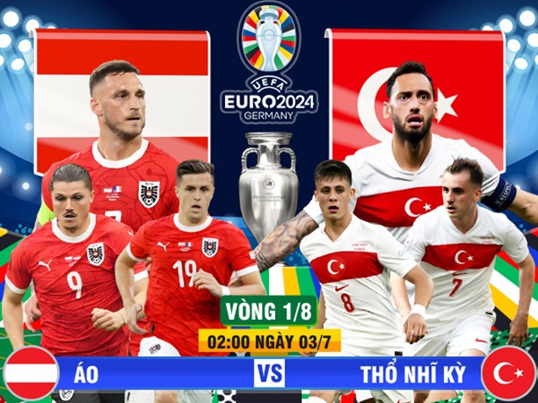 Trực tiếp bóng đá Áo vs Thổ Nhĩ Kỳ (Link TV360, VTV)- Ảnh 1.