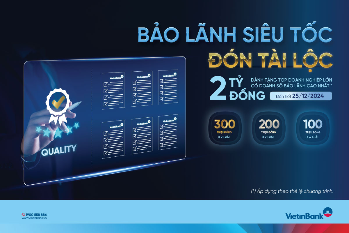 VietinBank triển khai chương trình "Bảo lãnh siêu tốc, đón tài lộc"- Ảnh 1.