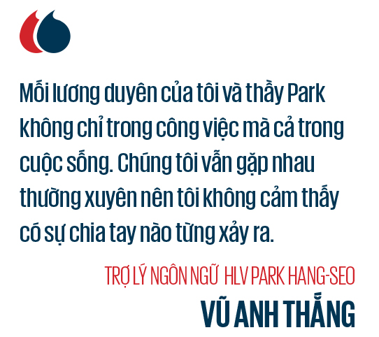 HLV Park Hang-seo dưới góc nhìn của Trợ lý Vũ Anh Thắng: Cây hài, nghiêm túc và…sự đáng sợ! - Ảnh 20.