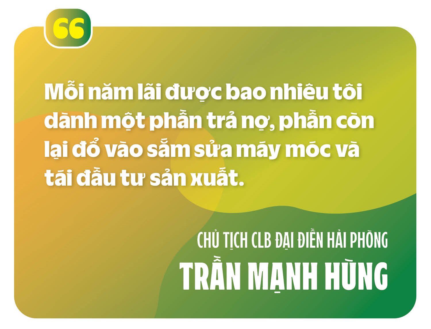 CT CLB Đại điền Hải Phong Trần Mạnh Hùng: "Gần 10 năm nay, tôi tự trả lương 50 triệu đồng mỗi tháng" - Ảnh 5.