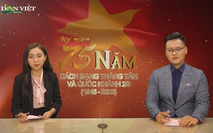Bản tin Thời sự đặc biệt chào mừng 75 năm Quốc khánh nước CHXHCN Việt Nam (2/9/1945 - 2/9/2020)