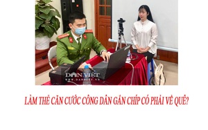 Làm thẻ căn cước công dân gắn chíp có phải về quê?