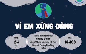 "Vì Em Xứng Đáng" - lan toả tình yêu thương tới cộng đồng người tự kỷ