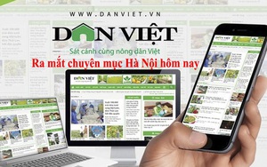 Báo Dân Việt ra mắt chuyên mục &quot;Hà Nội hôm nay&quot;