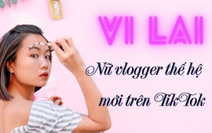 Vi Lai - nữ beauty vlogger thế hệ mới xinh đẹp trên TikTok 