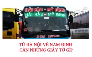 Từ Hà Nội về Nam Định cần giấy tờ gì, có phải cách ly không?