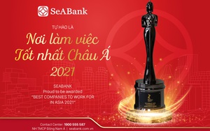 SeABank tự hào là Nơi làm việc tốt nhất Châu Á 2021