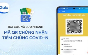 Cách lấy mã QR chứng nhận tiêm vắc xin Covid-19 cực đơn giản ngay trên Zalo