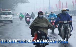 Thời tiết hôm nay 23/11: Gió mùa tràn về, Bắc Bộ chìm trong giá rét