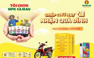 Vừa bón phân vừa ghép chữ, nông dân có cơ hội nhận quà “đỉnh” của NPK Cà Mau