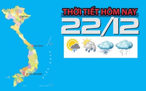 Thời tiết hôm nay 22/12: Bắc Bộ xuất hiện sương mù, Nam Bộ đón mưa trái mùa