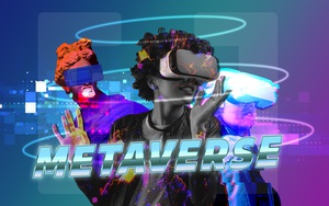 Thế giới ảo Metaverse: Cơ hội đầu tư đa dạng nhưng phải tỉnh mộng