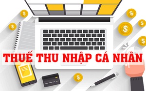 Mới: Thu nhập dưới 132 triệu đồng/năm không phải đóng thuế thu nhập cá nhân