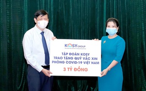 Tập đoàn Kosy trao tặng 3 tỷ đồng ủng hộ Quỹ vắc xin phòng Covid-19