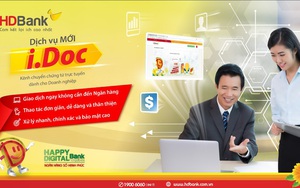 HDBank tiên phong triển khai dịch vụ chuyển chứng từ trực tuyến I.Doc