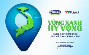 Vinamilk tiếp nối chiến dịch “Bạn khỏe mạnh, Việt Nam khỏe mạnh” với dự án “Vùng xanh hy vọng”